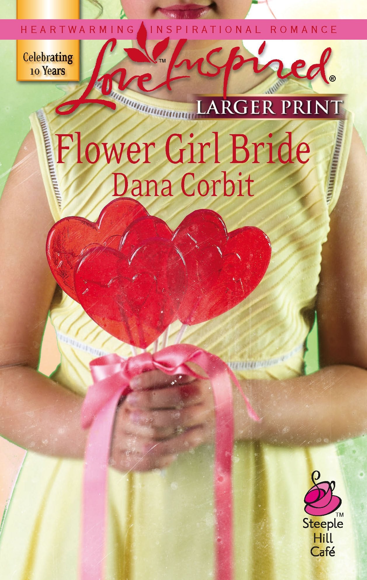 Flower Girl Bride (Larger Print Love Inspired #394)