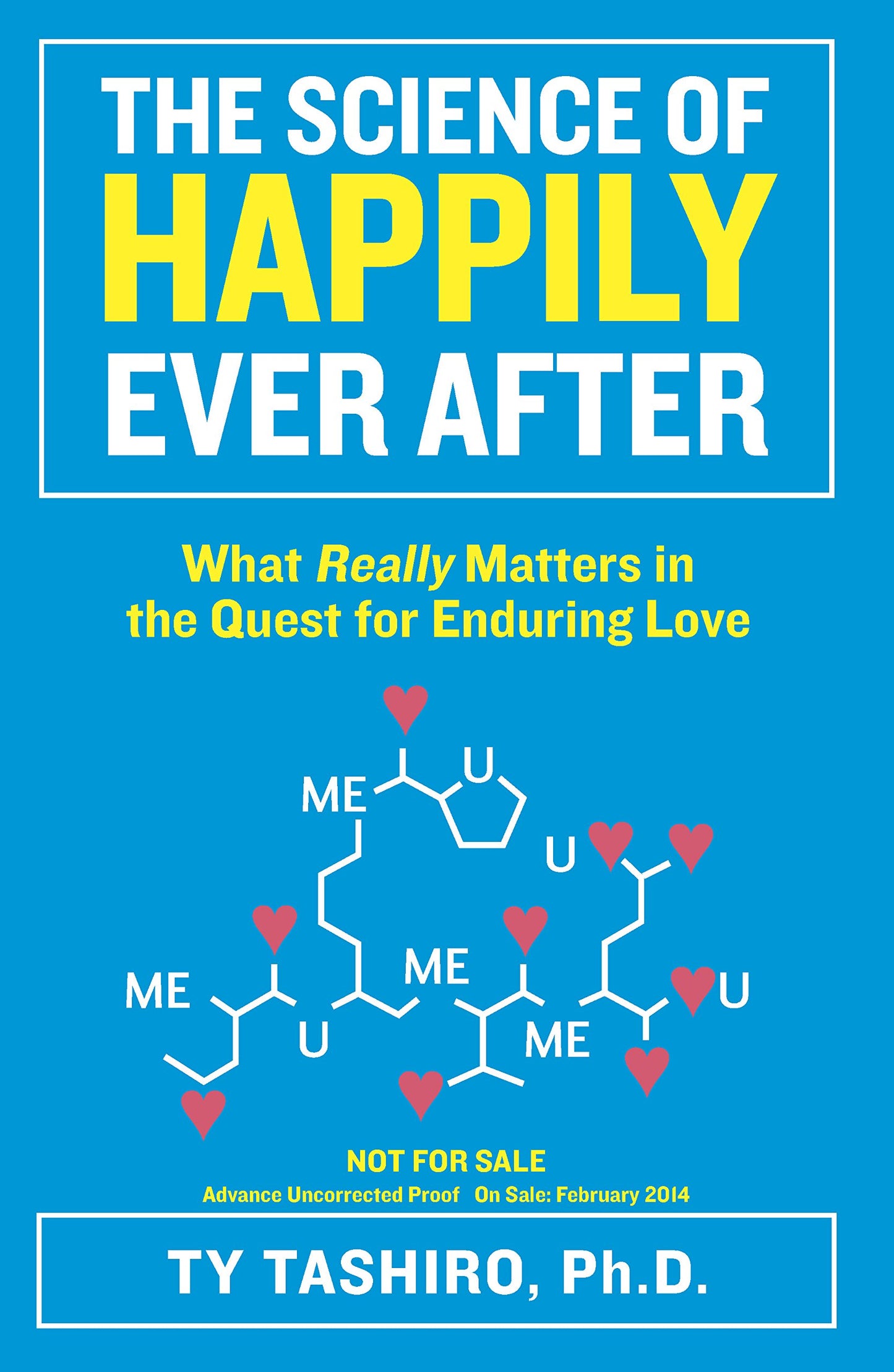 The Science of Happily Ever After: What Really Matters in the Quest for Enduring Love - 1588