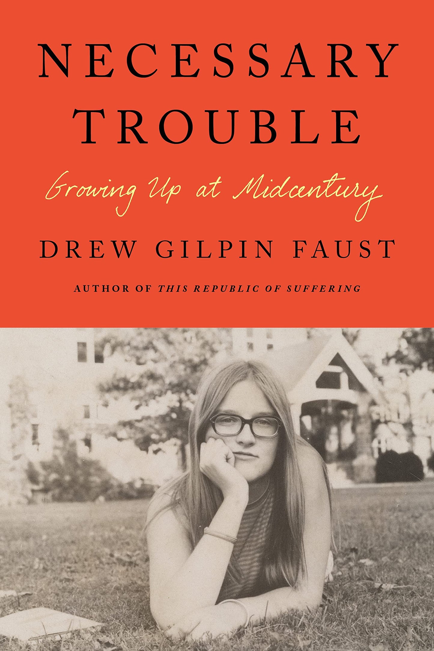 Necessary Trouble: Growing Up at Midcentury - 9797