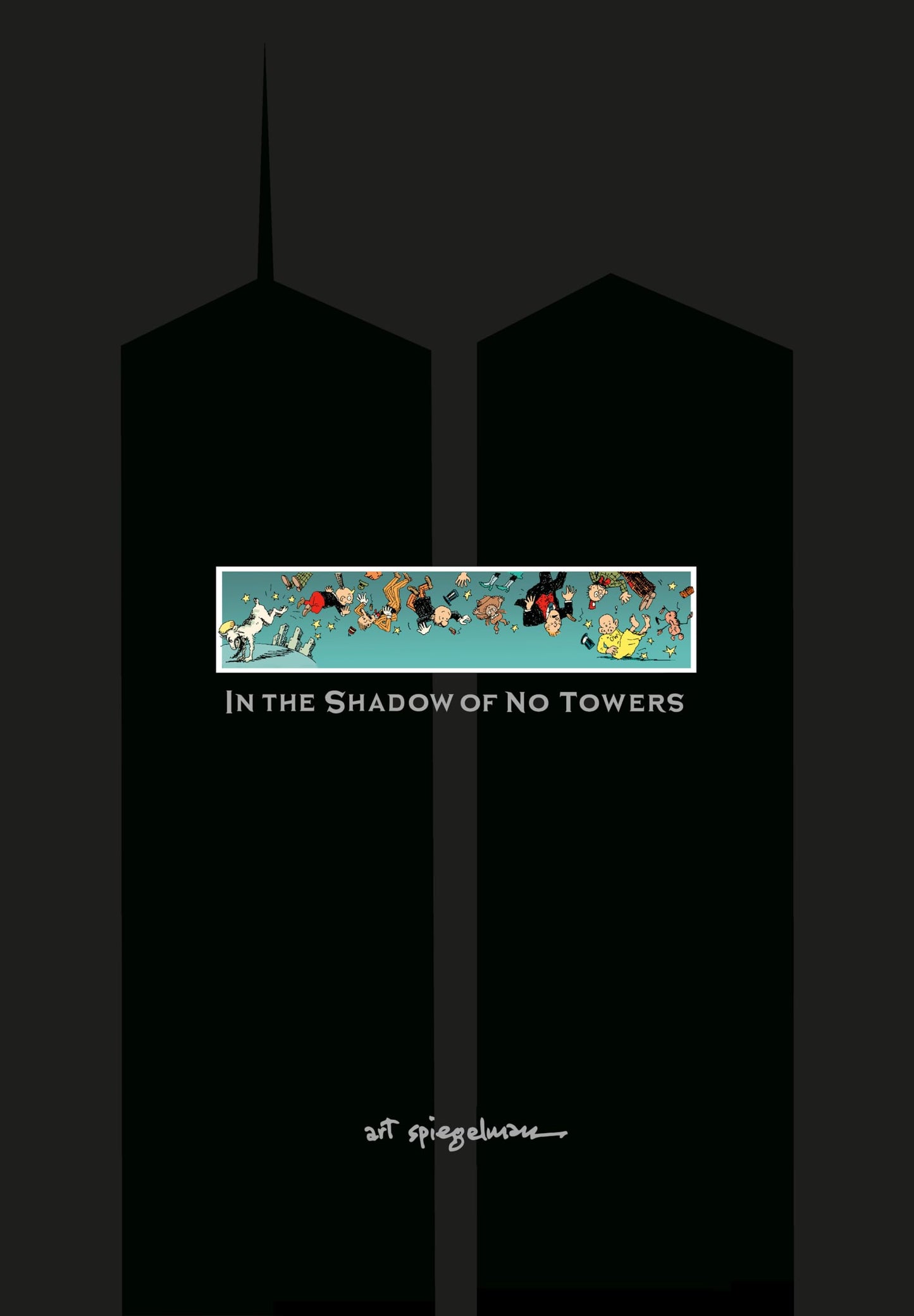 In the Shadow of No Towers (Pantheon Graphic Library)