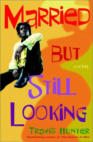 Married but Still Looking: A Novel (Strivers Row)
