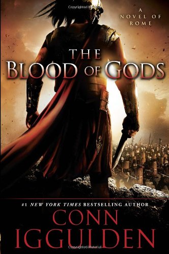 The Blood of Gods: A Novel of Rome (Emperor)