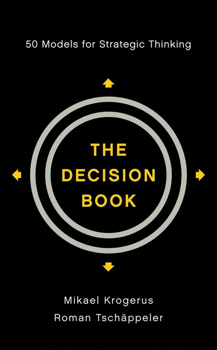 The Decision Book: 50 Models for Strategic Thinking