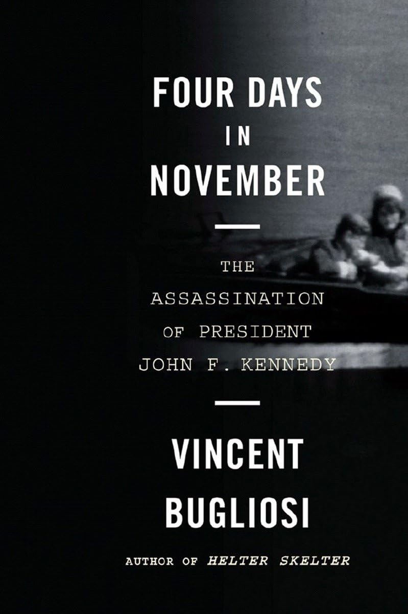 Four Days in November: The Assassination of President John F. Kennedy