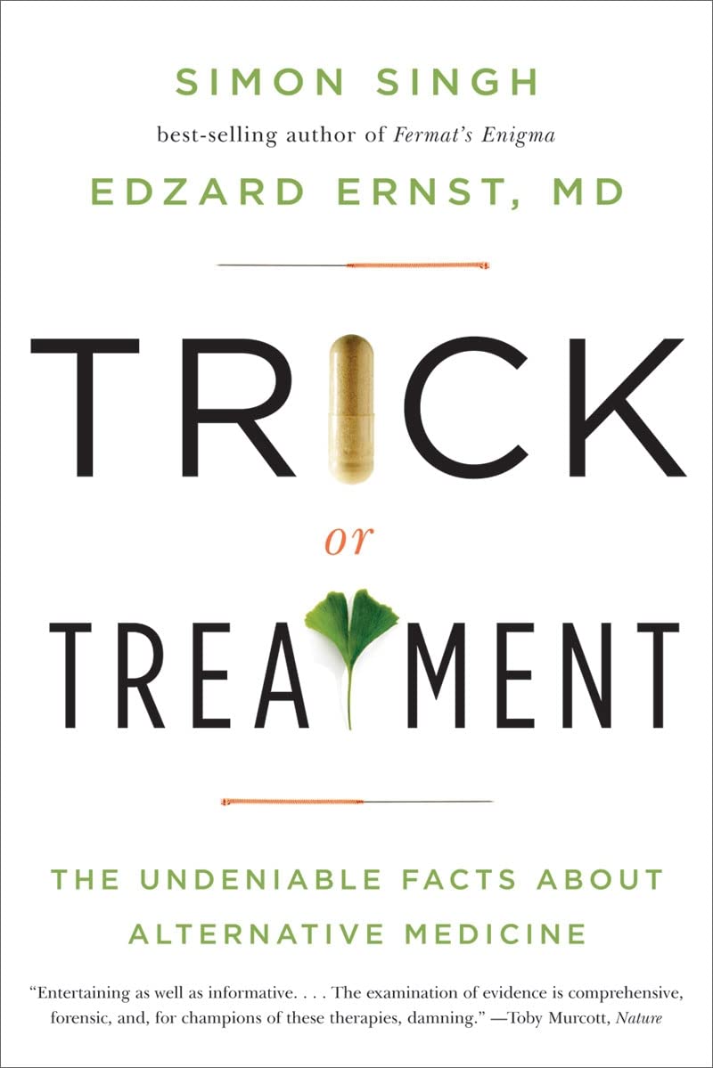 Trick or Treatment: The Undeniable Facts about Alternative Medicine - 1372
