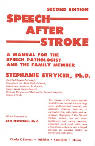 Speech After Stroke: A Manual for the Speech Pathologist and the Family Member