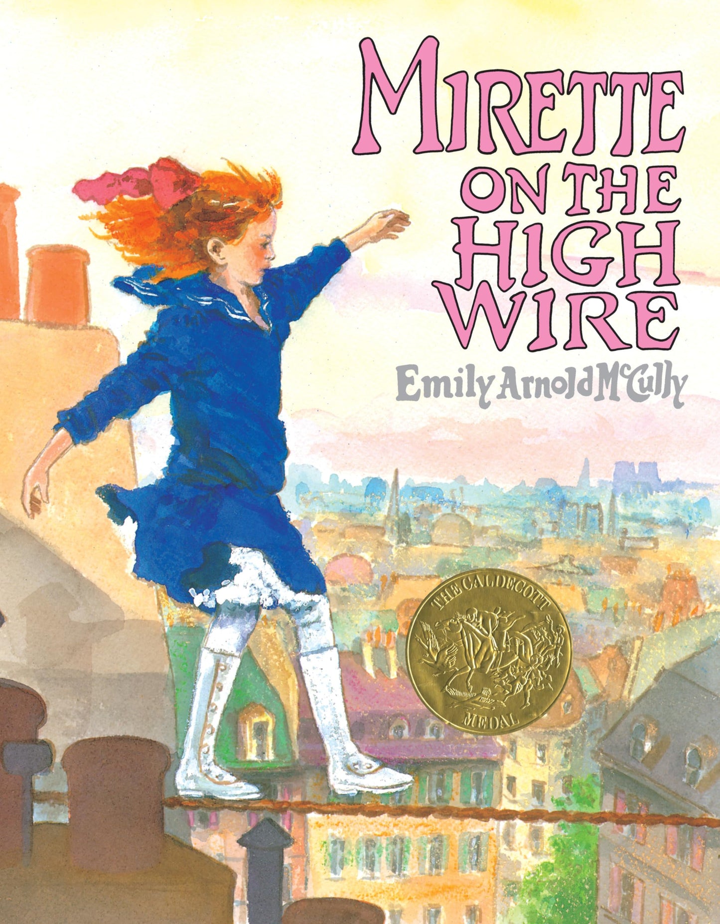 Mirette on the High Wire (CALDECOTT MEDAL BOOK) - 2684
