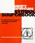 Symbol Sourcebook: An Authoritative Guide to International Graphic Symbols