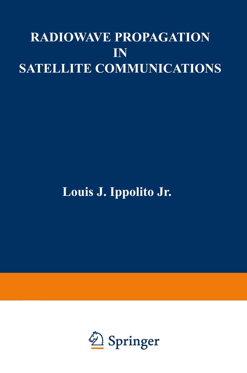 Radiowave Propagation in Satellite Communications