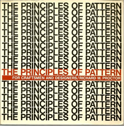 Principles of Pattern for Craftsmen and Designers
