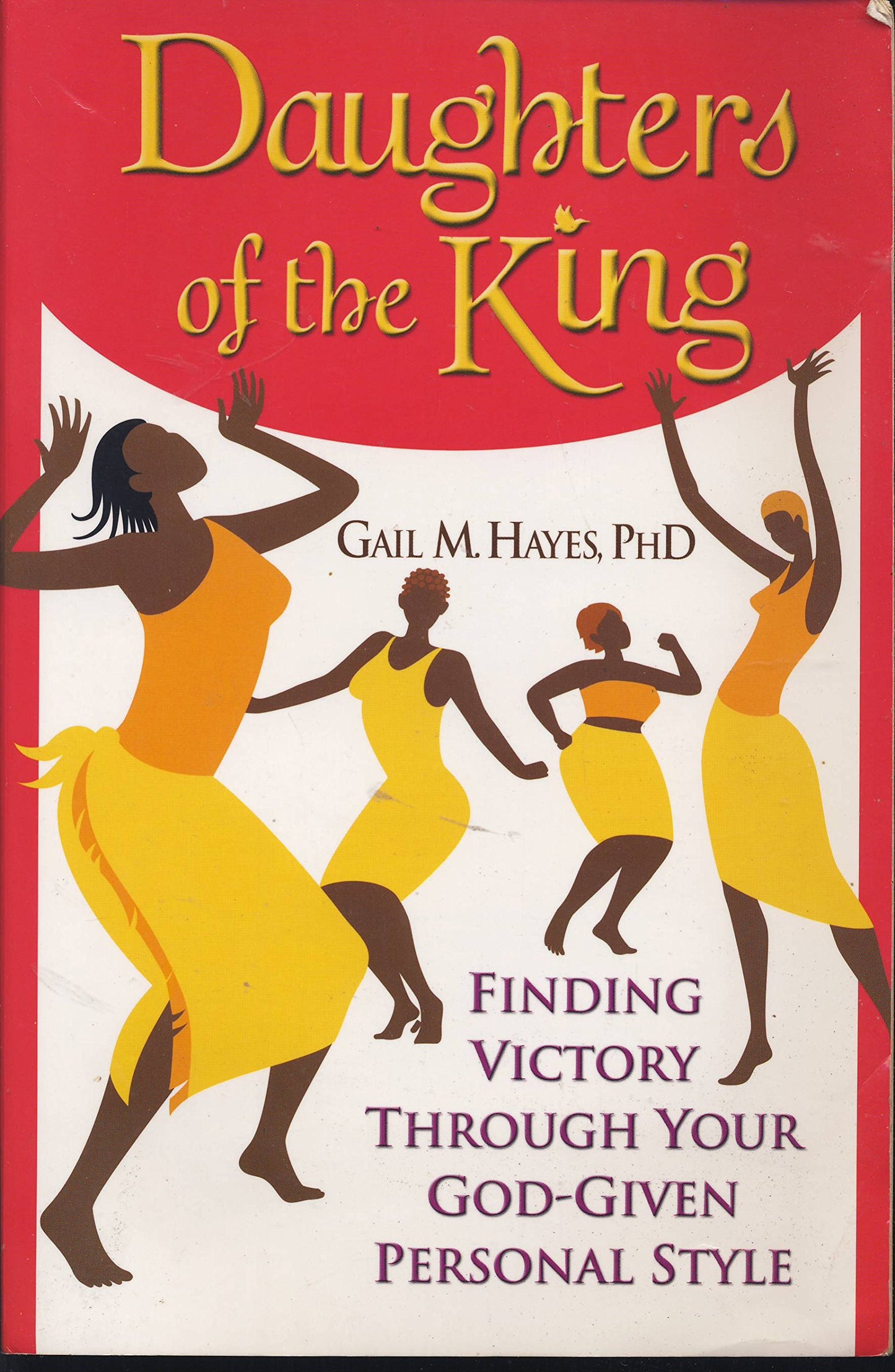 Daughters of the King: Finding Victory Through Your God-Given Personal Style