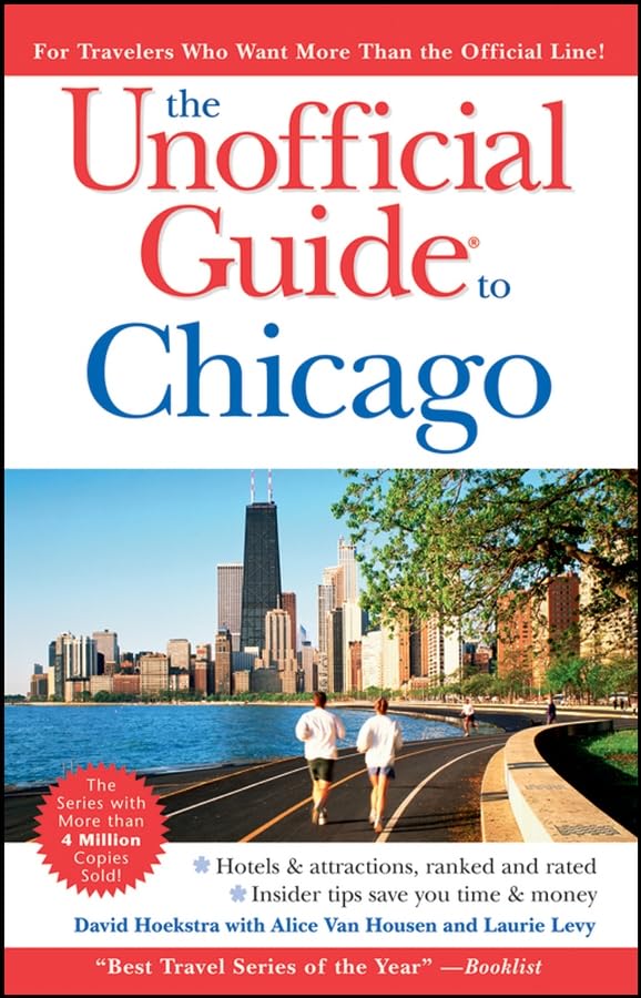 The Unofficial Guide to Chicago (Unofficial Guides)