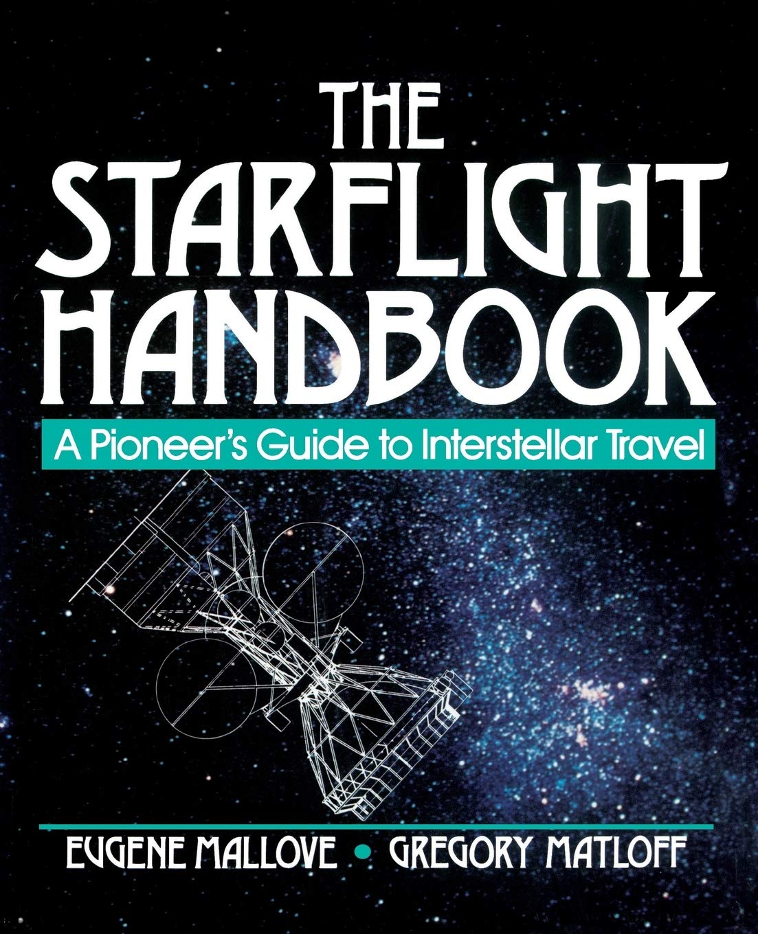 The Starflight Handbook: A Pioneer's Guide to Interstellar Travel - 4424
