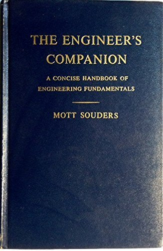 The Engineer's Companion: A Concise Handbook of Engineering Fundamentals