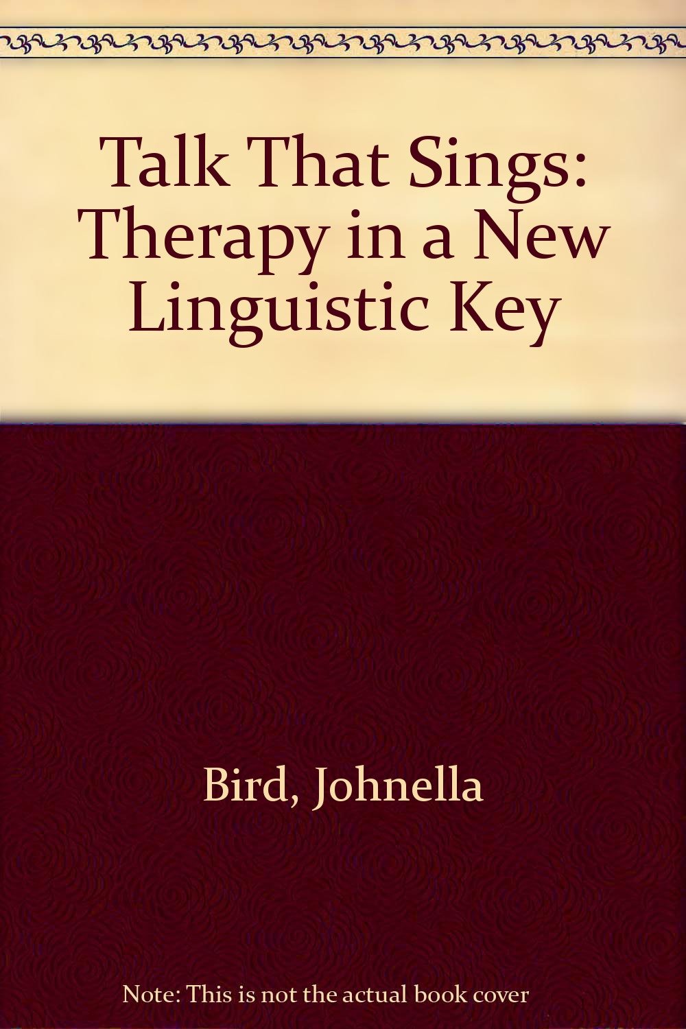Talk That Sings: Therapy in a New Linguistic Key