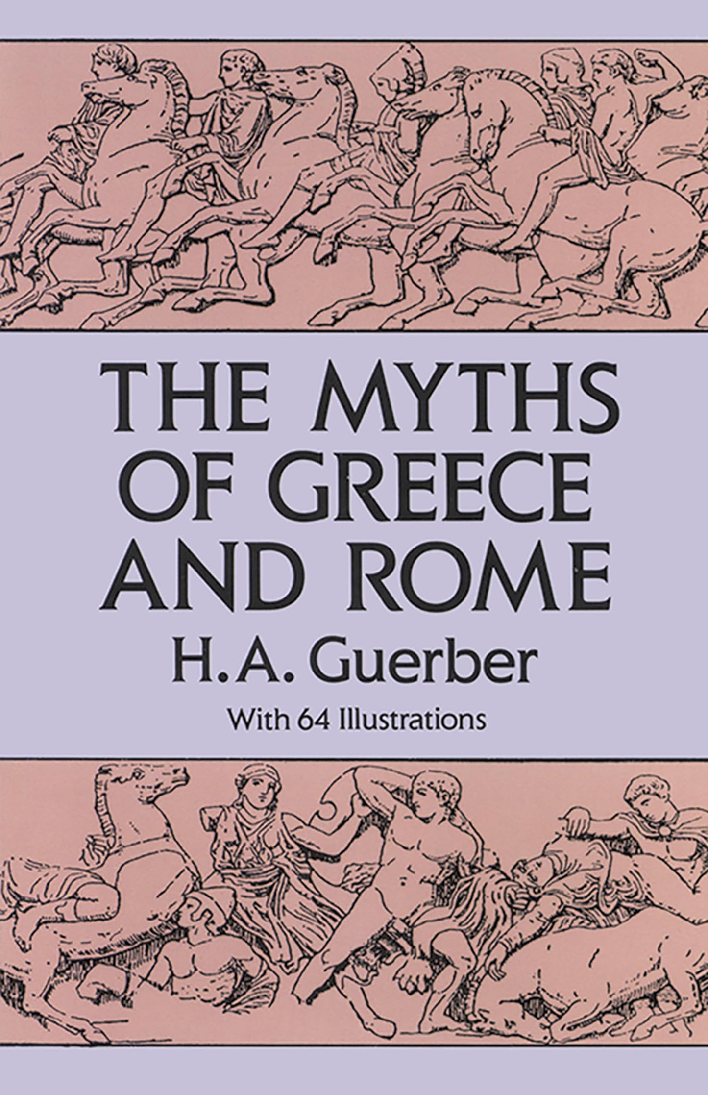 The Myths of Greece and Rome (Anthropology & Folklore S)