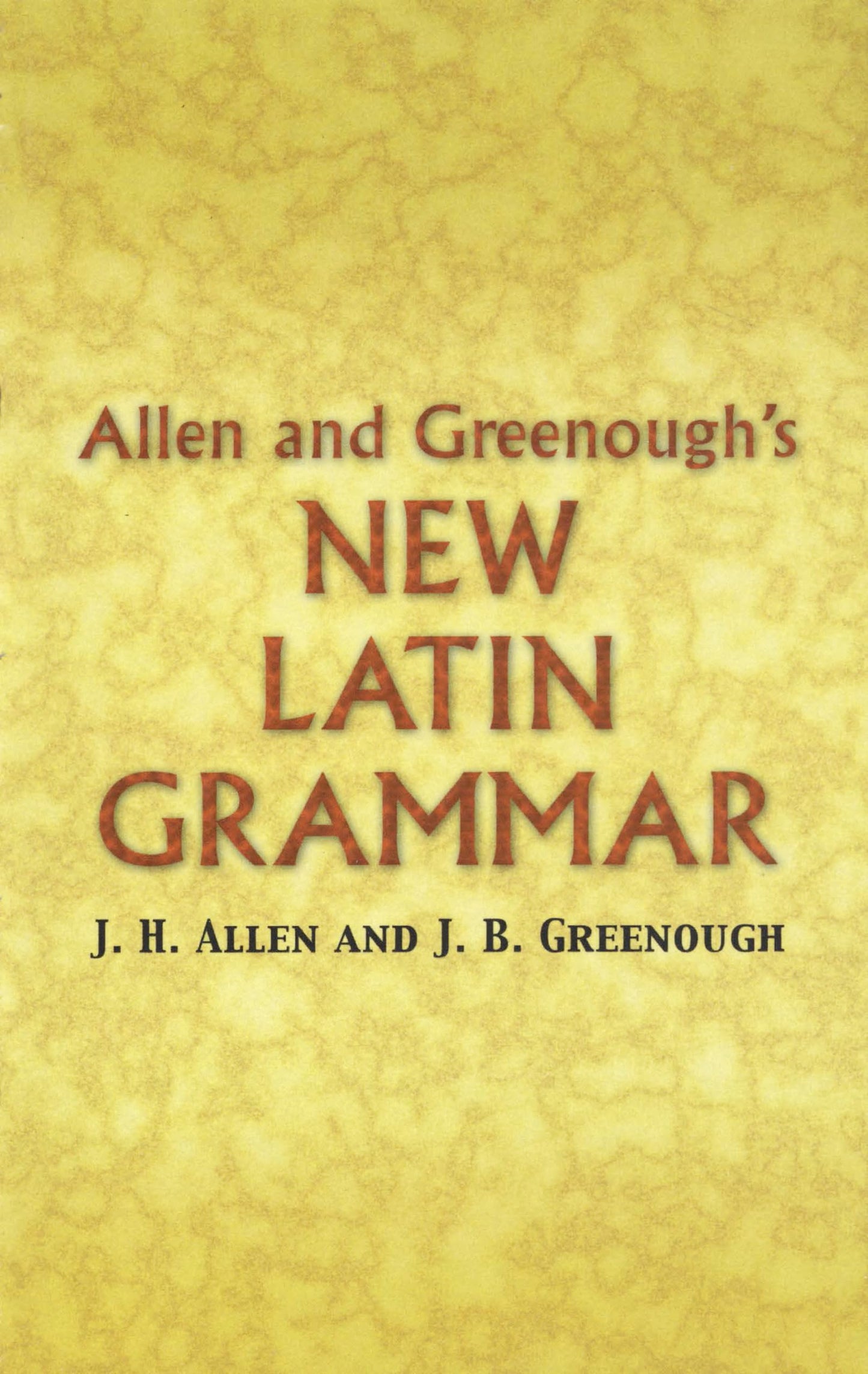 Allen and Greenough's New Latin Grammar (Dover Language Guides)