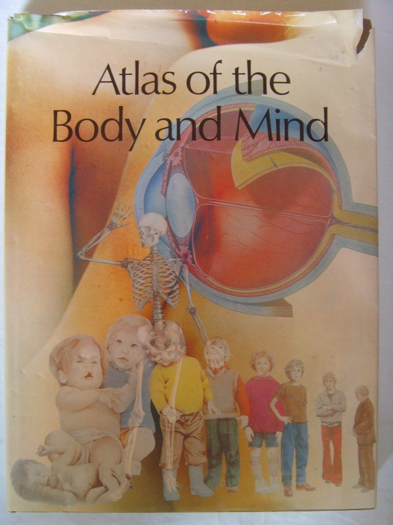 Atlas of the Body & Mind