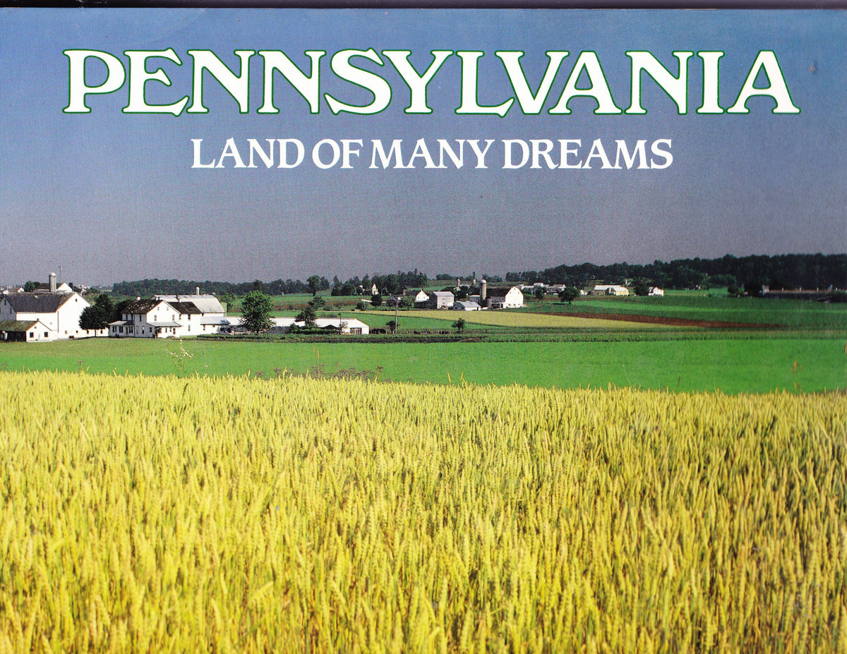 Pennsylvania: Land Of Many Dreams