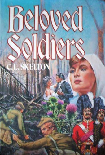 Beloved Soldiers: The Third Volume of the Regiment Quartet