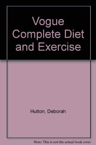 Vogue Complete Diet and Exercise