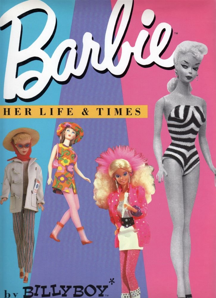 Barbie Her Life and Times