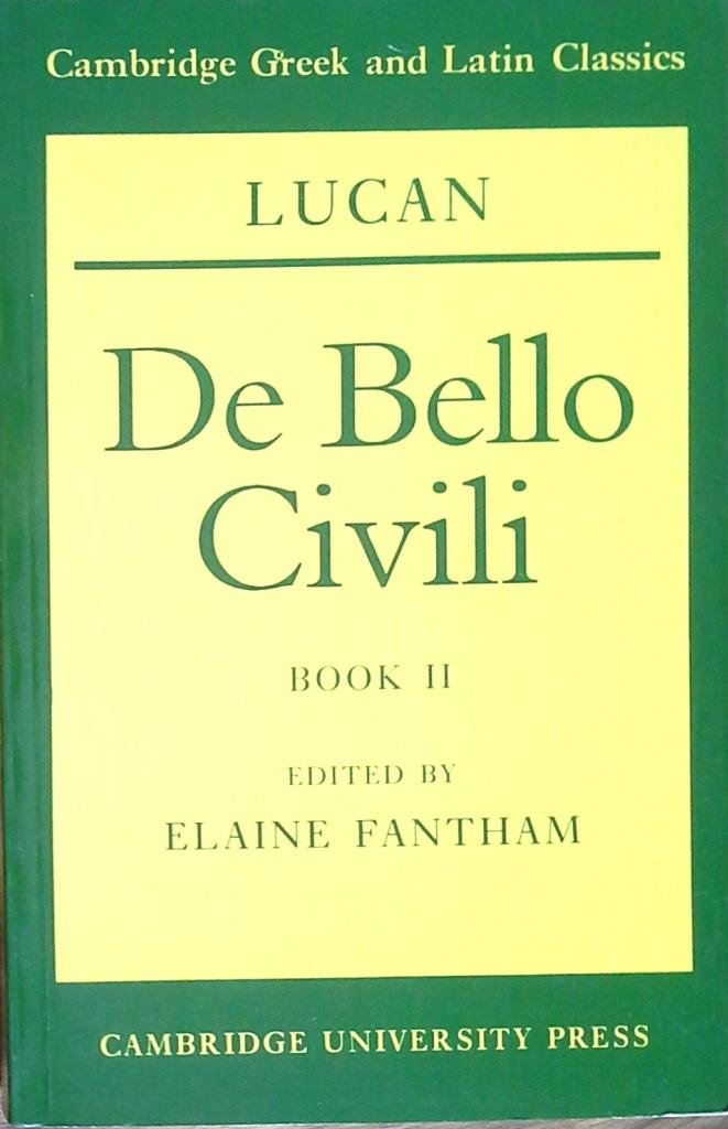 Lucan: De bello civili Book II (Cambridge Greek and Latin Classics) (Volume 0)