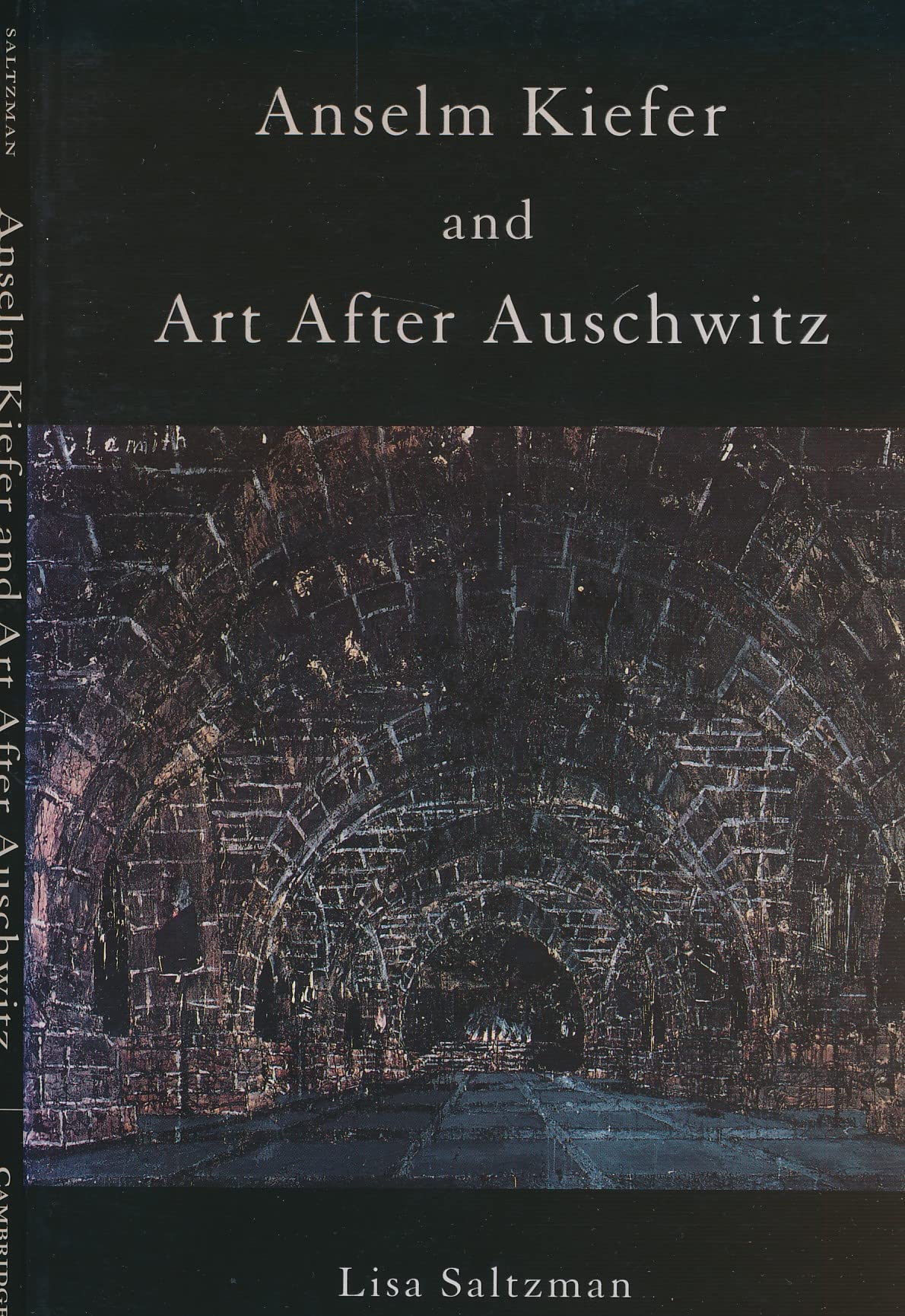 Anselm Kiefer and Art after Auschwitz (Cambridge Studies in New Art History and Criticism)