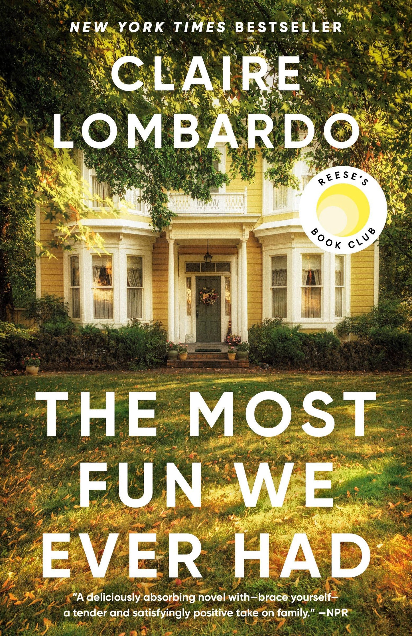 The Most Fun We Ever Had (Reese's Book Club Pick): A Novel