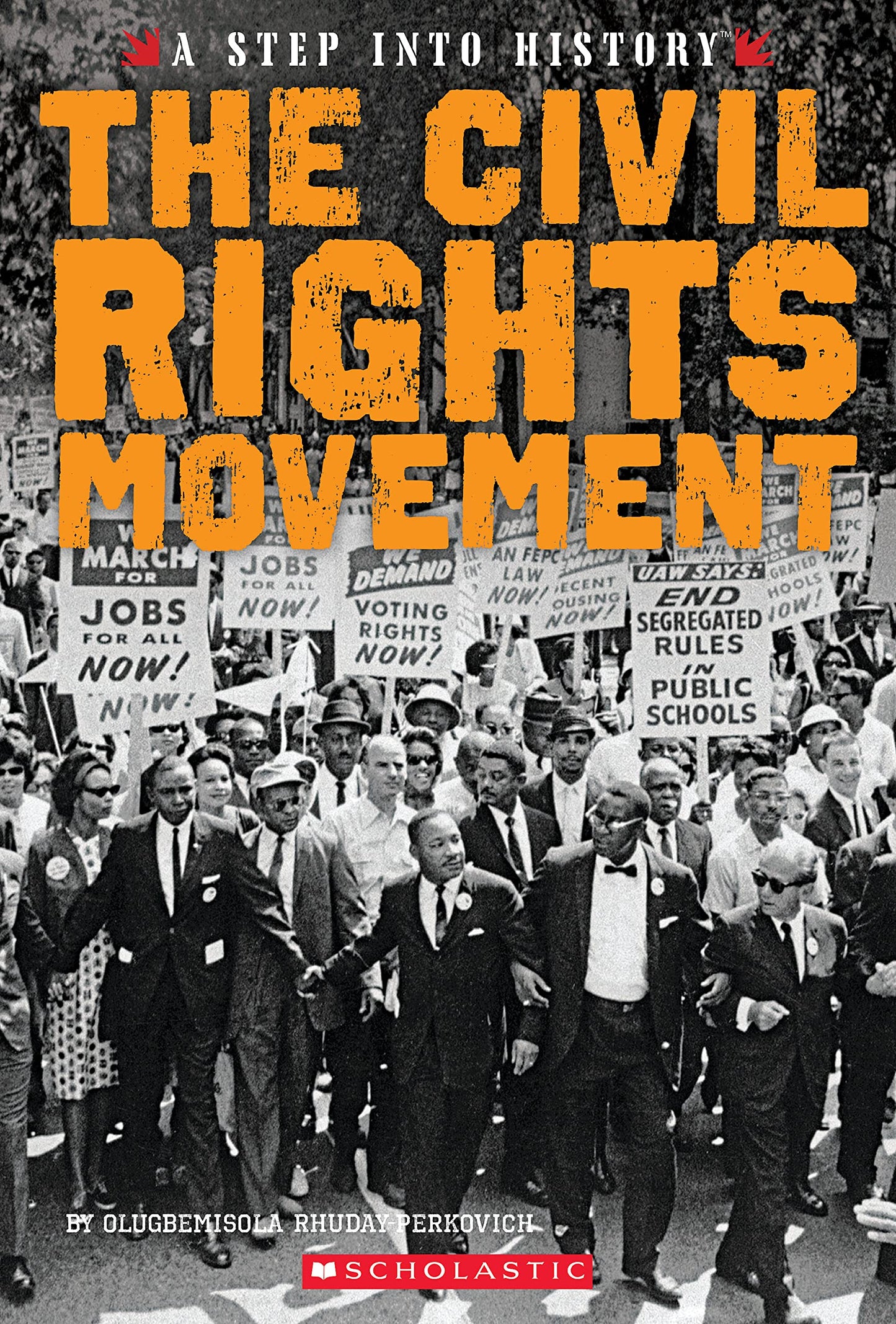The Civil Rights Movement (A Step into History)