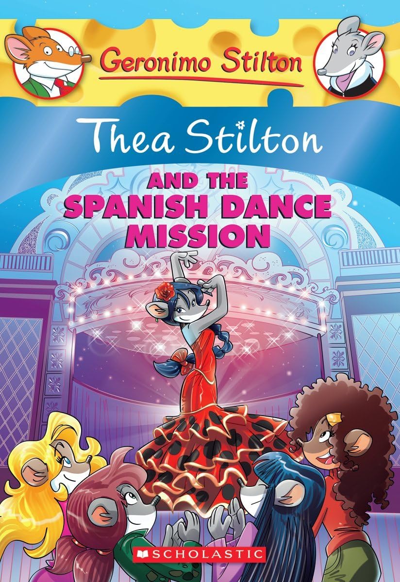 Thea Stilton and the Spanish Dance Mission. - 2558