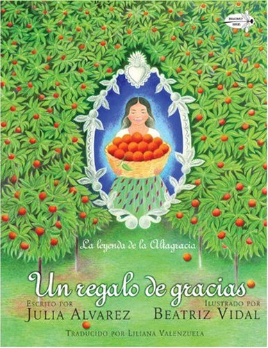 Un regalo de gracias: La leyenda de la Altagracia (Spanish Edition) - 4462