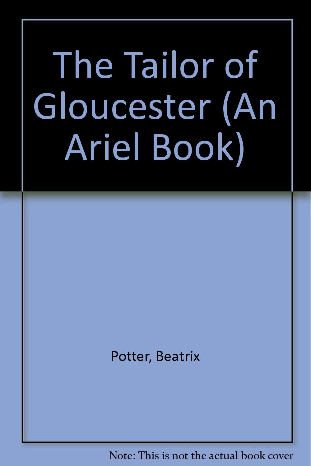 The Tailor of Gloucester (An Ariel Book)