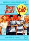 Steven's Twin (SWEET VALLEY KIDS)