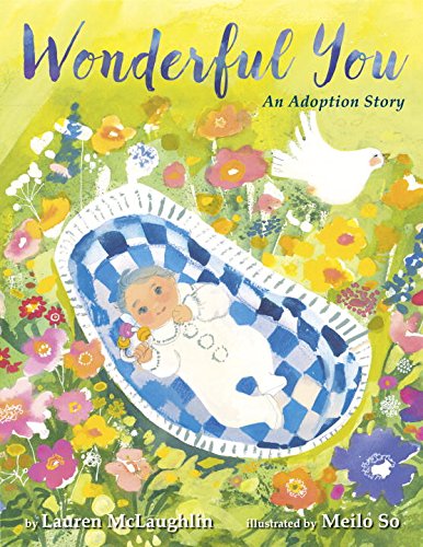 Wonderful You: An Adoption Story - 8455