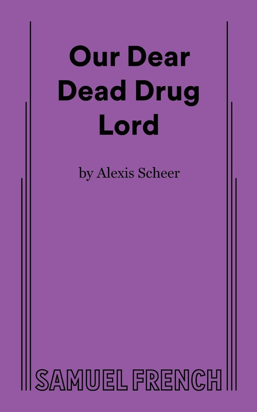 Our Dear Dead Drug Lord