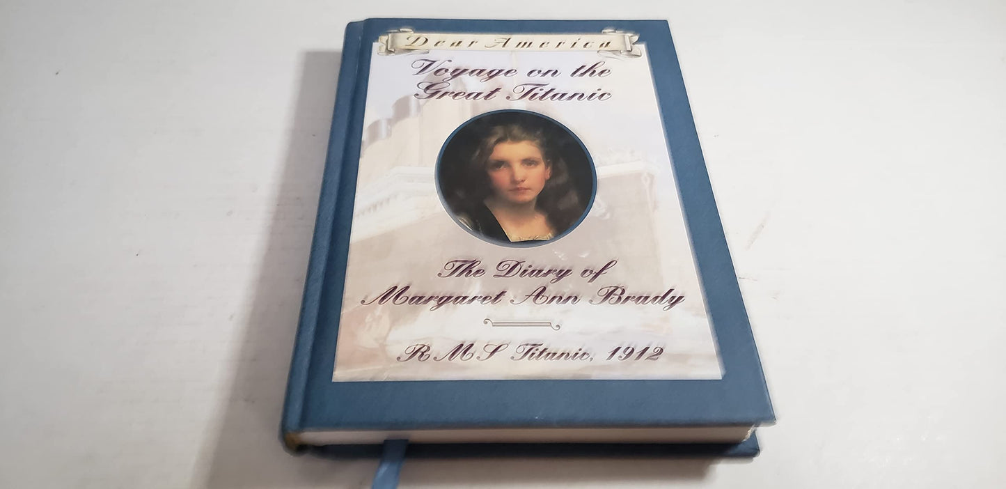 Voyage on the Great Titanic: The Diary of Margaret Ann Brady, R.M.S. Titanic 1912 (Dear America Series) - 4911