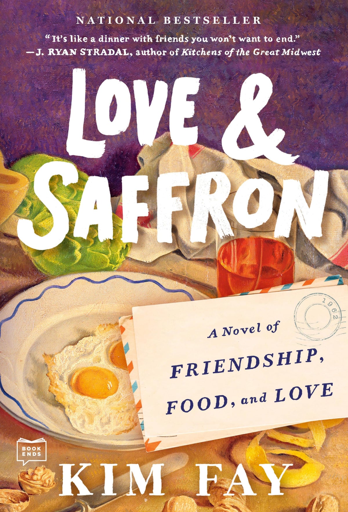 Love & Saffron: A Novel of Friendship, Food, and Love (Love & Saffron Series)