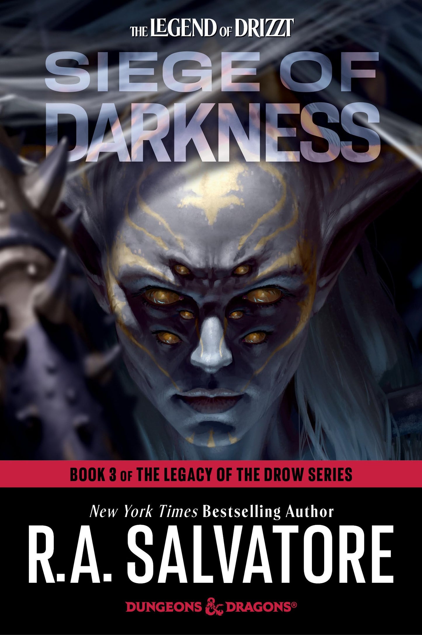 Siege of Darkness: Dungeons & Dragons: Book 3 of The Legacy of the Drow Series (The Legend of Drizzt)