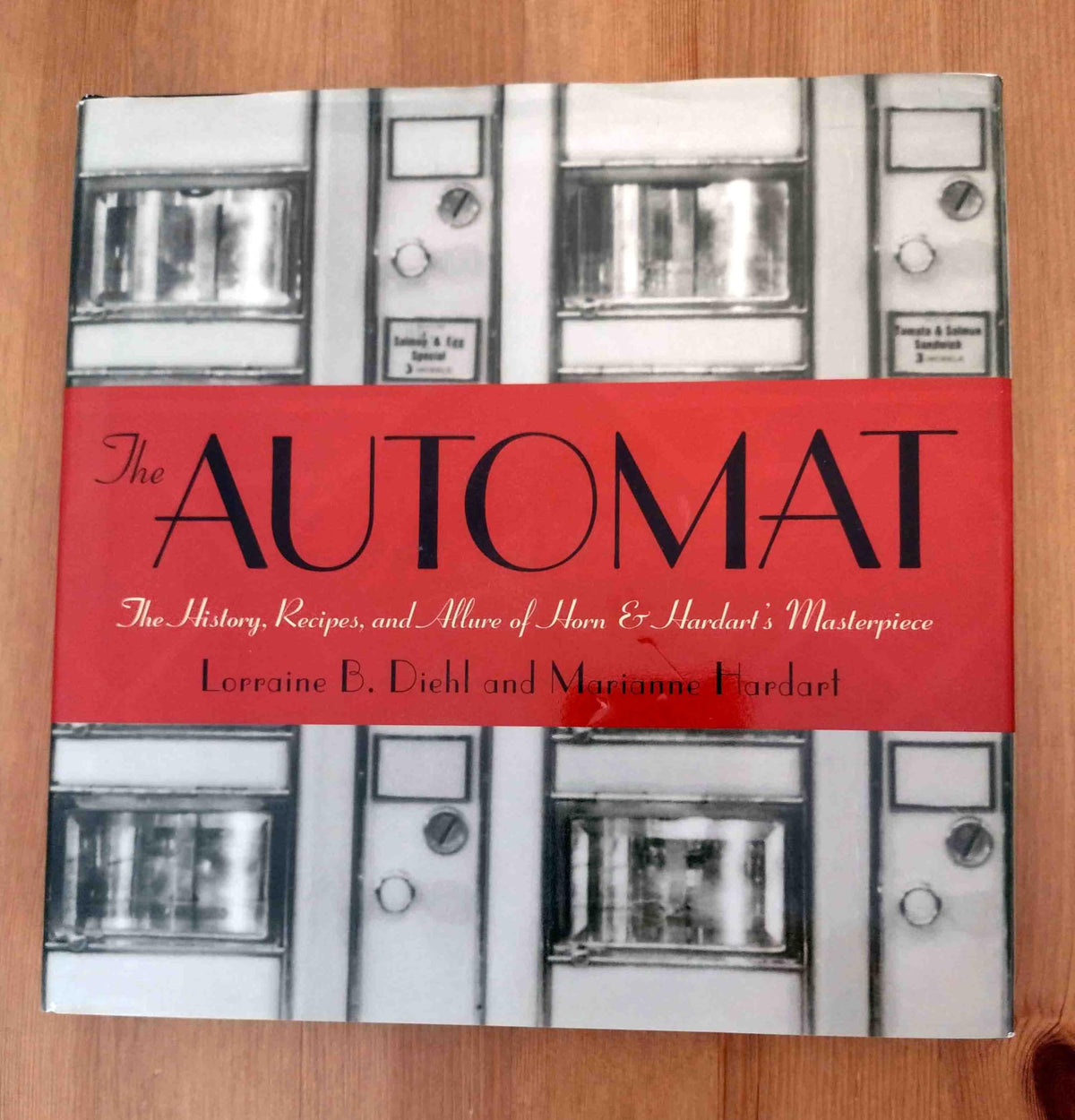 The Automat: The History, Recipes, and Allure of Horn & Hardart's Masterpiece