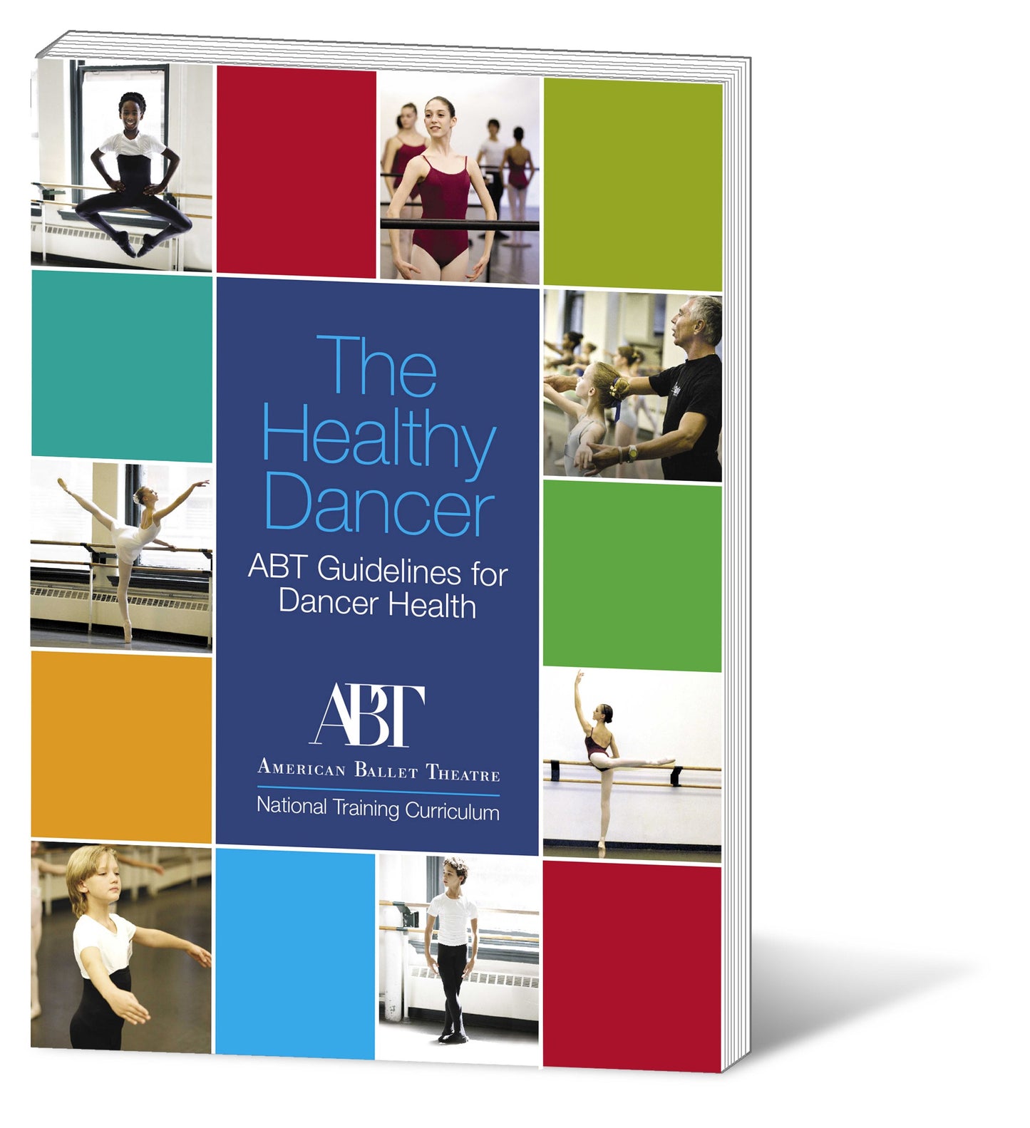 The Healthy Dancer - ABT Guidelines for Dancer Health