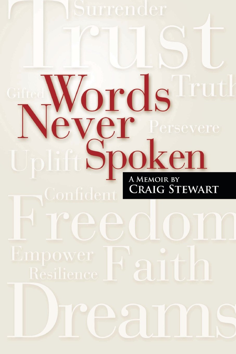 Words Never Spoken: A Memoir By Craig Stewart - 7524