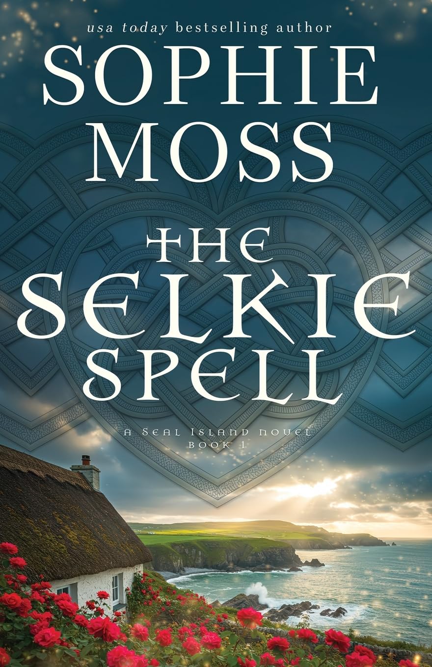 The Selkie Spell (A Seal Island Novel)