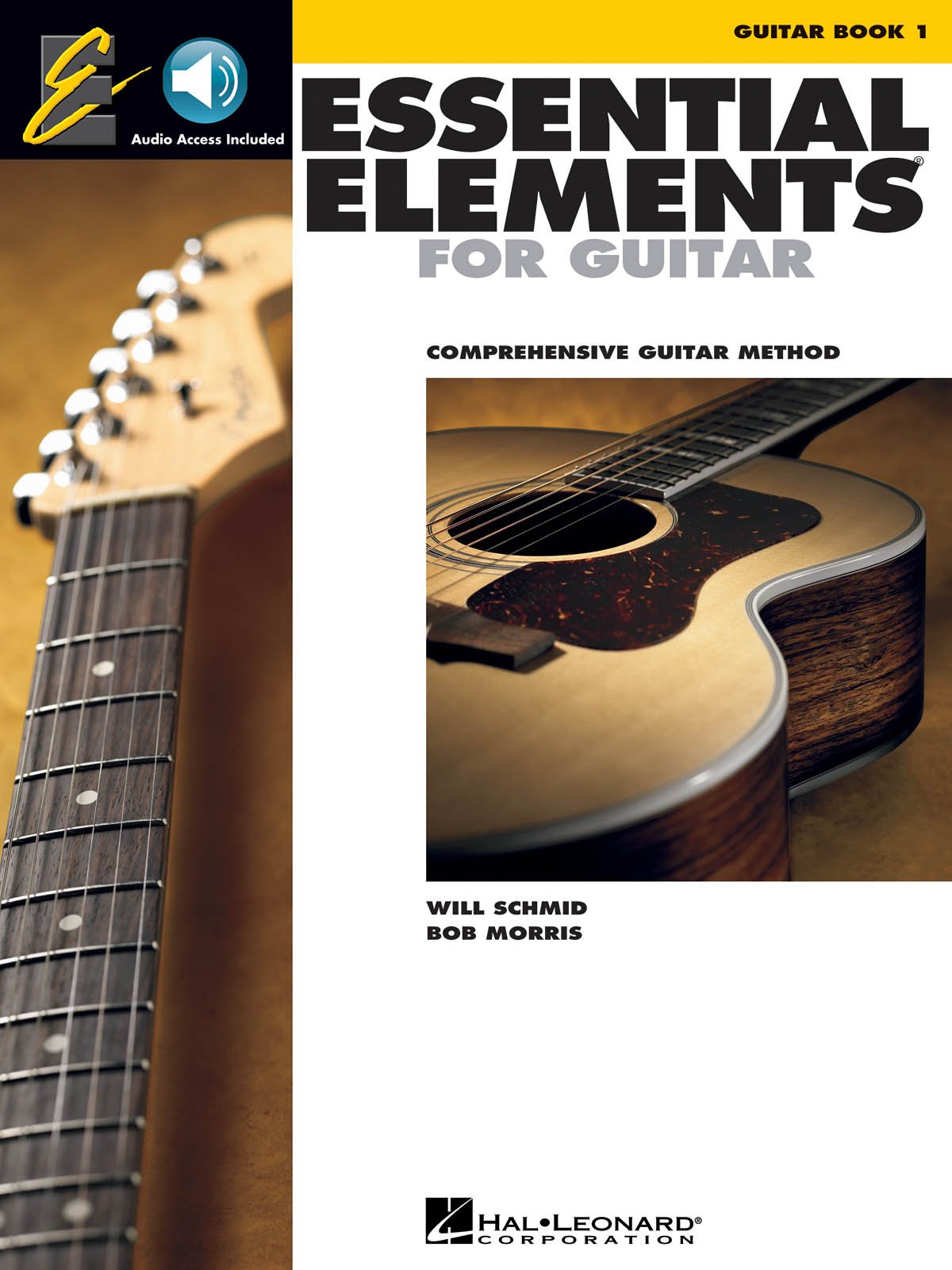 Essential Elements for Guitar - Book 1 Comprehensive Guitar Method By Will Schmid | Guitar Sheet Music Tablature with Online Audio | Easy Guitar ... Chords Notes and Popular Songs (Audio Online)