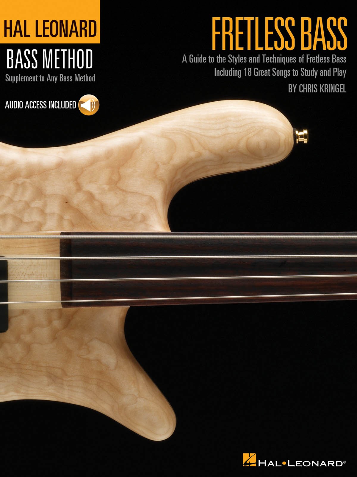 Fretless Bass: A Guide to the Styles and Techniques of Fretless Bass by Chris Kringel | Electric Bass Guitar Method with TAB and Online Audio | 18 ... and Intervals (Hal Leonard Bass Method)
