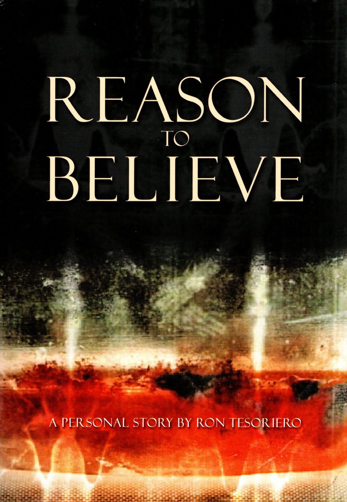 Reason To Believe: A Personal Story