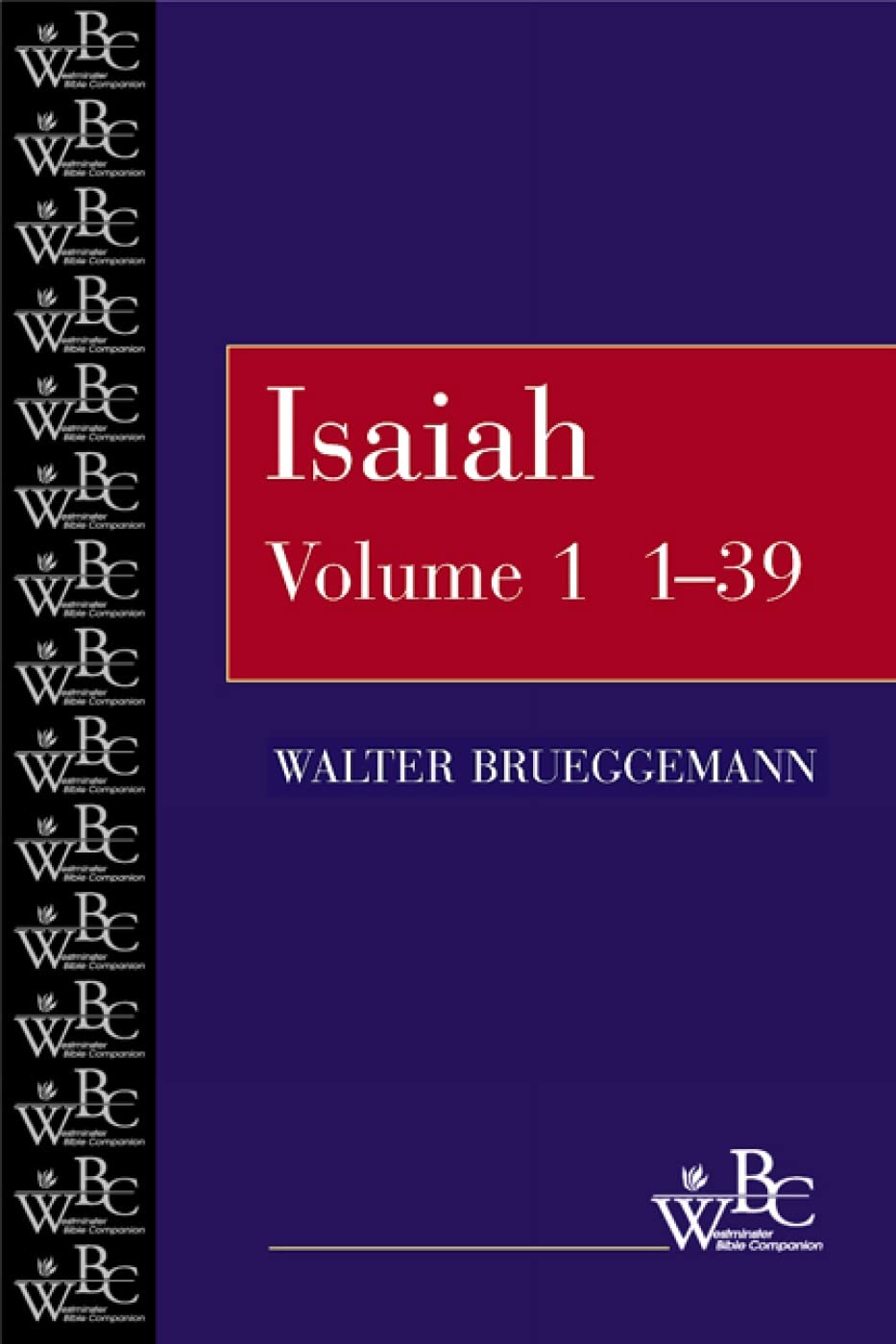 Isaiah, Vol. 1: Chapters 1-39