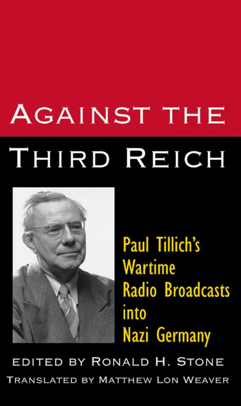 Against the Third Reich: Paul Tillich's Wartime Radio Broadcasts into Nazi Germay - 3006