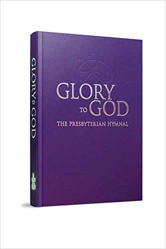 Glory to God: The Presbyterian Hymnal, Purple Pew Edition