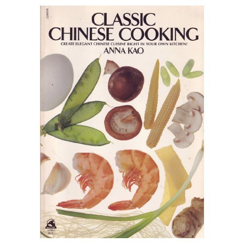 Classic Chinese Cooking